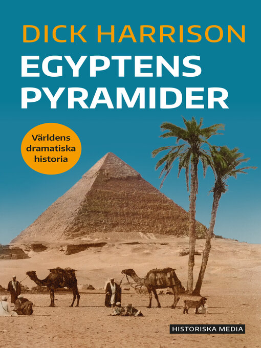 Titeldetaljer för Egyptens pyramider av Dick Harrison - Tillgänglig